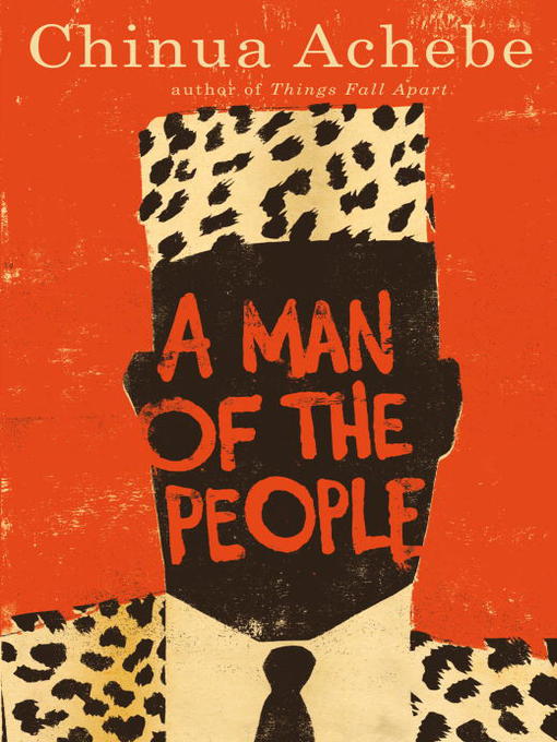 Title details for A Man of the People by Chinua Achebe - Available